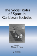 Social Roles Of Sport In Carib