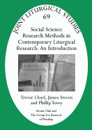 Social Science Research Methods in Contemporary Liturgical Research: An Introduction