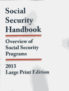 Social Security Handbook 2013: Overview of Social Security Programs