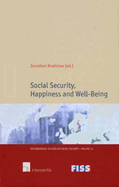 Social Security, Happiness and Well-Being: Volume 14