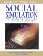 Social Simulation: Technologies, Advances and New Discoveries
