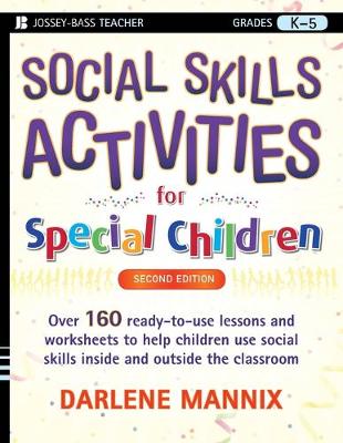 Social Skills Activities for Special Children: Grades K-5 - Mannix, Darlene