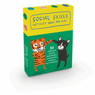 Social Skills Activity Deck for Kids: 30 Super Fun Ways to Make Friends, Listen Better, and Build Self-Confidence