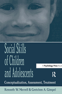Social Skills of Children and Adolescents: Conceptualization, Assessment, Treatment