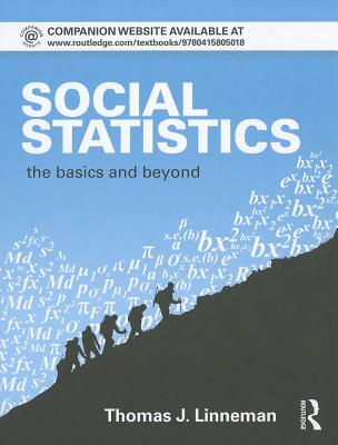 Social Statistics: The Basics and Beyond - Linneman, Thomas J