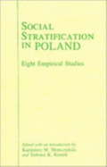 Social Stratification in Poland: Eight Empirical Studies