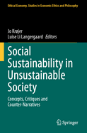 Social Sustainability in Unsustainable Society: Concepts, Critiques and Counter-Narratives
