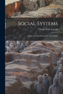 Social Systems: Essays on Their Persistence and Change