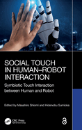 Social Touch in Human-Robot Interaction: Symbiotic Touch Interaction Between Human and Robot