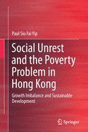 Social Unrest and the Poverty Problem in Hong Kong: Growth Imbalance and Sustainable Development