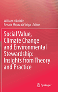 Social Value, Climate Change and Environmental Stewardship: Insights from Theory and Practice