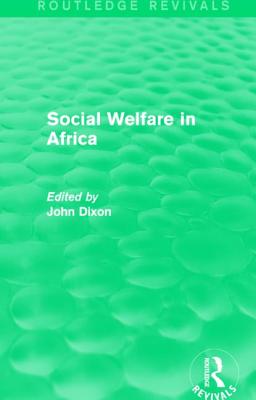 Social Welfare in Africa - Dixon, John (Editor)