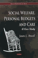 Social Welfare, Personal Budgets & Care: A Case Study