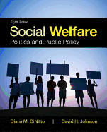 Social Welfare: Politics and Public Policy with Enhanced Pearson Etext -- Access Card Package