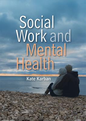 Social Work and Mental Health - Karban, Kate