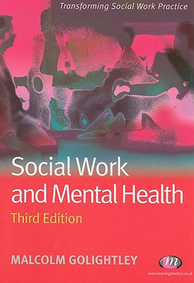 Social Work and Mental Health - Golightley, Malcolm, Professor