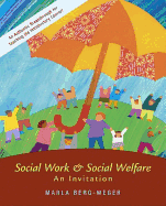 Social Work and Social Welfare: An Invitation with Case Studies CD-ROM - Berg-Weger, Marla, and Berg-Weger Marla