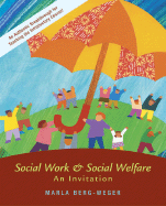 Social Work and Social Welfare: An Invitation - Berg-Weger, Marla