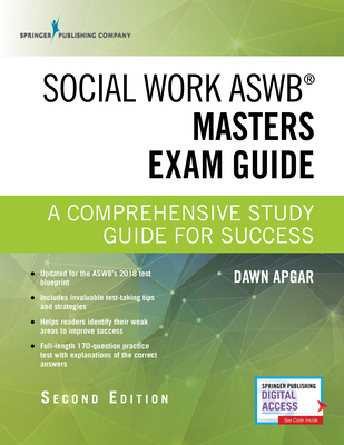Social Work ASWB Masters Exam Guide: A Comprehensive Study Guide for Success (Book + Digital Access) - Apgar, Dawn, Dr., PhD, Lsw, Acsw