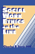 Social Work Ethics on the Line