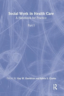 Social Work in Health Care: A Handbook for Practice