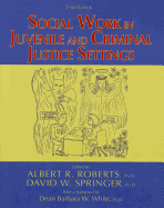 Social Work in Juvenile and Criminal Justice Settings