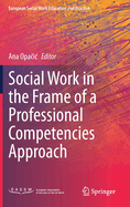 Social Work in the Frame of a Professional Competencies Approach