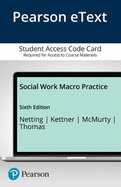 Social Work Macro Practice, Enhanced Pearson Etext -- Access Card
