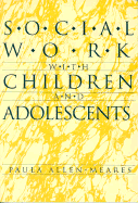 Social Work with Children and Adolescents