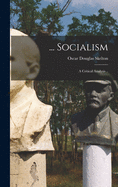 ... Socialism: a Critical Analysis ..