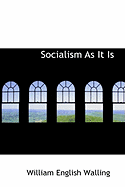 Socialism as It Is