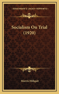 Socialism on Trial (1920) - Hillquit, Morris