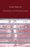 Socialist History Journal 22: Revolutions and Revolutionaries - Morgan, Kevin (Editor), and Rivers Oram Press (Creator)