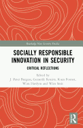 Socially Responsible Innovation in Security: Critical Reflections