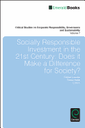 Socially Responsible Investment in the 21st Century: Does it Make a Difference for Society?