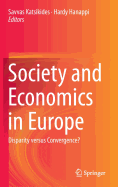 Society and Economics in Europe: Disparity Versus Convergence?