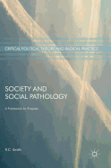 Society and Social Pathology: A Framework for Progress