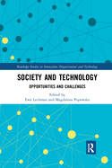Society and Technology: Opportunities and Challenges