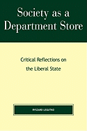 Society as a Department Store: Critical Reflections on the Liberal State