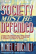 Society Must be Defended: Lectures at the College de France, 1975-76