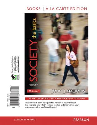 Society: The Basics, Books a la Carte Edition & Revel -- Access Card -- For Society: The Basics Package - Macionis, John J