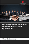 Socio-economic relations between Russia and Kyrgyzstan