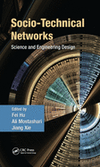 Socio-Technical Networks: Science and Engineering Design