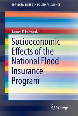 Socioeconomic Effects of the National Flood Insurance Program - Howard II, James P