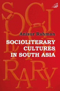 Socioliterary Cultures in South Asia