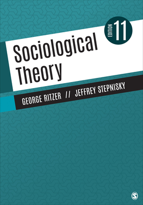 Sociological Theory - Ritzer, George, and Stepnisky, Jeffrey N