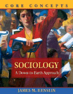 Sociology: A Down-To-Earth Approach, Core Concepts