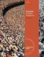 Sociology: A Global Perspective, International Edition