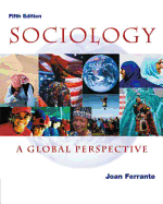 Sociology: A Global Perspective (Non-Infotrac Version)