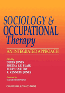Sociology and Occupational Therapy: An Integrated Approach